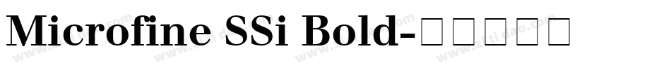 Microfine SSi Bold字体转换